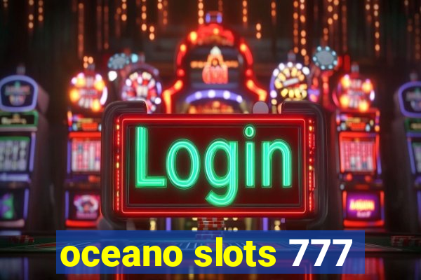 oceano slots 777